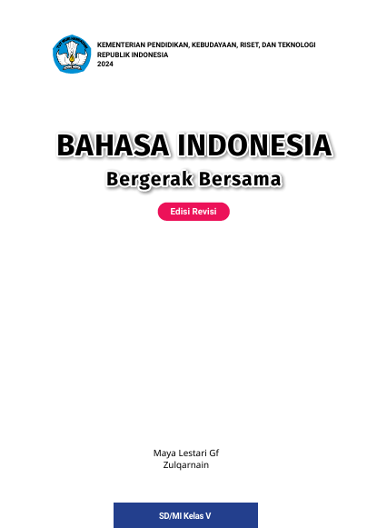 Bahasa Indonesia: Bergerak Bersama untuk SD/MI Kelas V (Edisi Revisi)